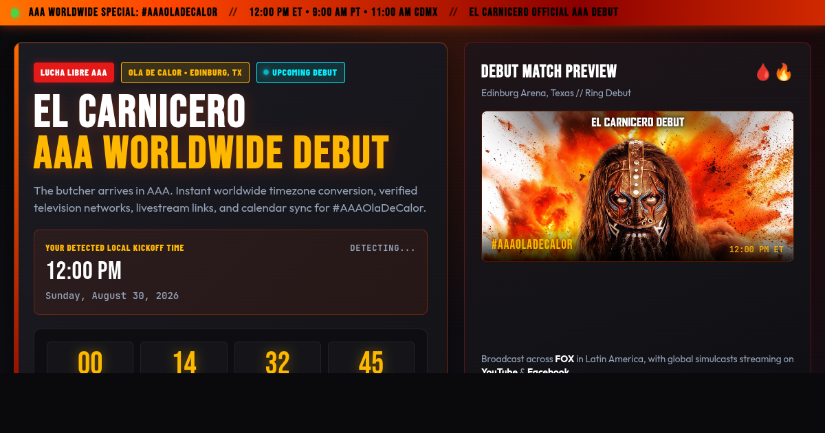 El Carnicero AAA Debut: Worldwide Tune-In Guide & Timezone Converter preview