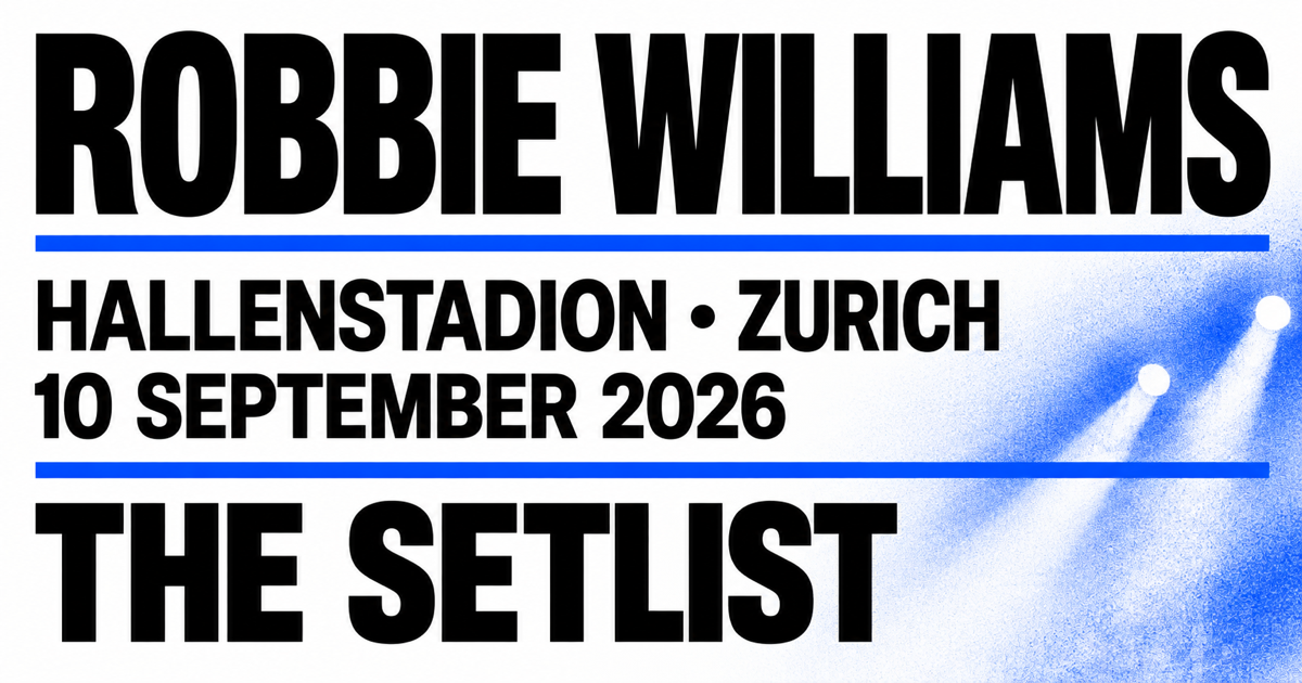 Robbie Williams Setlist Sequencer: Hallenstadion, Zurich (Sept 10, 2026) preview
