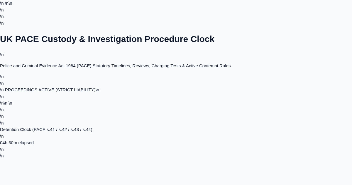 UK PACE Custody & Investigation Procedure Clock preview