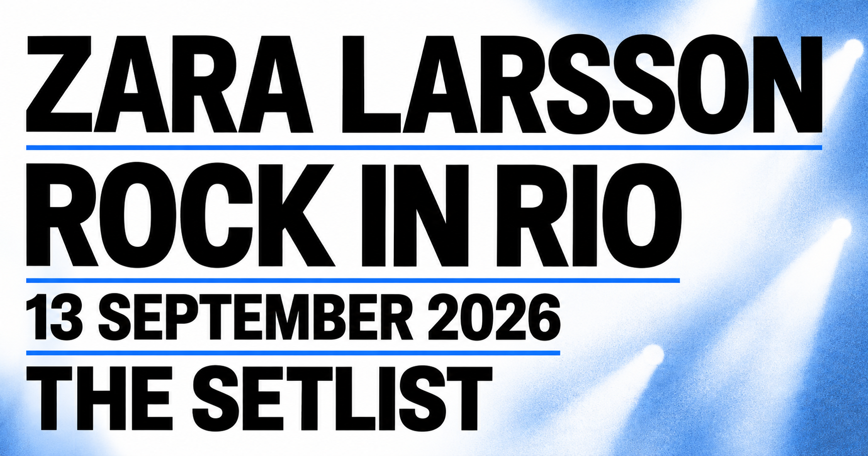 Zara Larsson Setlist Sequencer: Parque Olímpico — Palco Sunset, Rio de Janeiro (Sept 13, 2026) preview